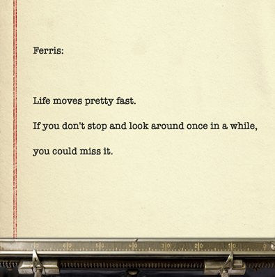 Ferris Bueller, Movie Quote Greetings Card (14x14cm) - On the Wall Art Print Posters & Gifts