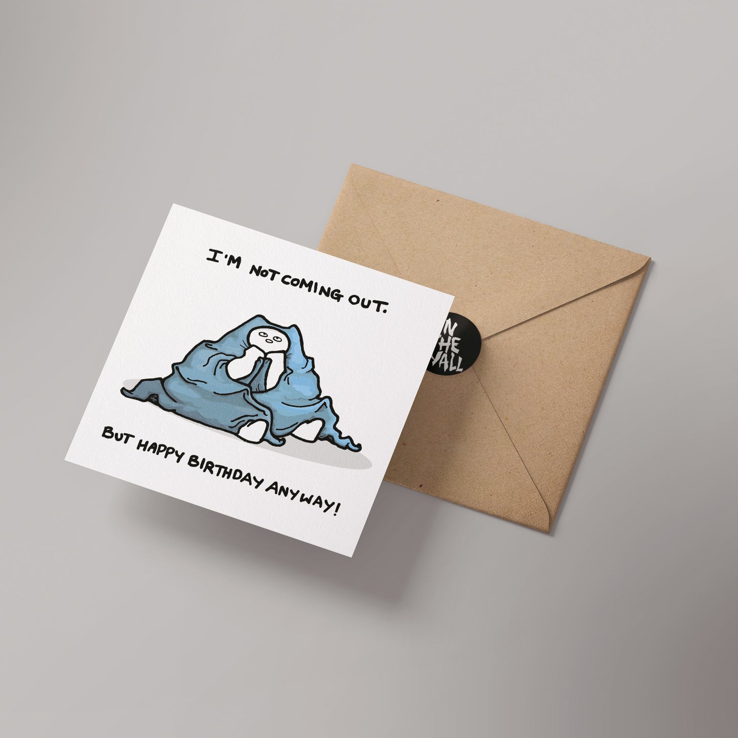 I'm not Coming Out Barnstable and Friends Greetings card 14x14cm