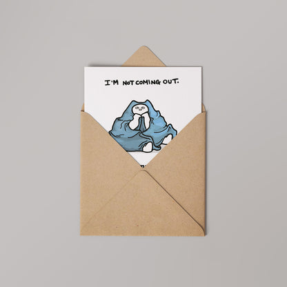 I'm not Coming Out Barnstable and Friends Greetings card 14x14cm