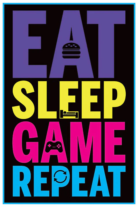 Eat, Sleep, Game, Repeat (Gaming) Poster 61x91.5cm