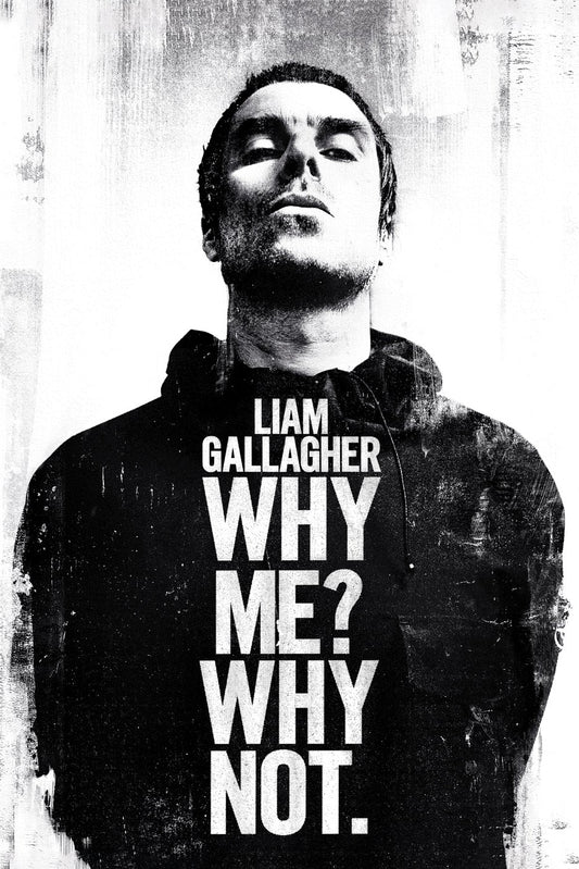 Oasis Liam Gallagher (Why Me Why Not) Maxi Poster 61x91.5cm