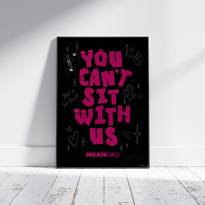 Mean Girls Can’t Sit With Us 61 x 91.5cm Poster